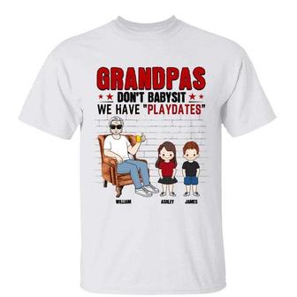 Dad Grandpa Don’t Babysit Custom T-Shirt - Gift for Dad - Thegiftio UK