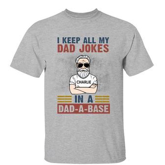 Keep Dad Jokes In Dadabase Custom T-Shirt - Gift for Dad - Thegiftio UK