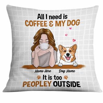 Personalized Dog Coffee Too Peopley Pillow - Thegiftio