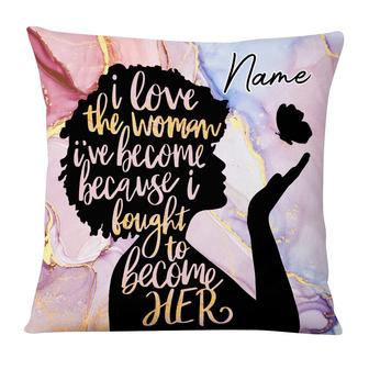Personalized I Love The Woman I've Become BWA Pillow - Thegiftio UK