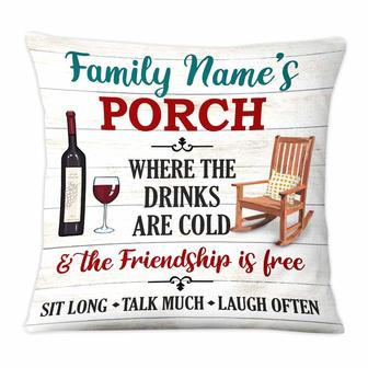 Personalized Outdoor Porch Drink With Friends Pillow - Thegiftio UK