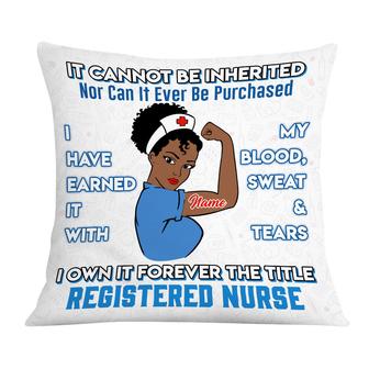 Personalized Nurse Gifts For Women, Nurse Earn The Title Pillow - Thegiftio
