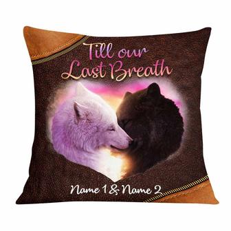 Personalized Gift for Couple, Christmas Gift, From Our First Kiss Till Our Last Breath Wolf Pillow - Thegiftio
