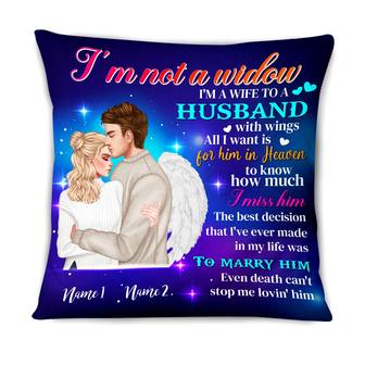 Personalized Husband In Heaven Gifts, Husband Memorial, I'm Not A Widow I'm A Wife To A Husband With Wings Pillow - Thegiftio