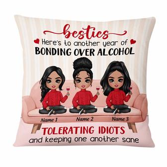 Personalized Gift For Sistas, Sister, Besties, Best Friends, Best Friends Here's To Another Year Of Bonding Over Alcohol Round Pillow - Thegiftio