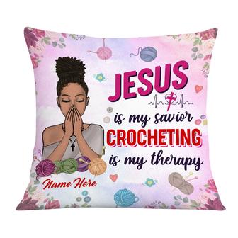Personalized Crocheting Girl, Christian Gift, Jesus Is My Savior Crocheting Is My Therapy Pillow - Thegiftio