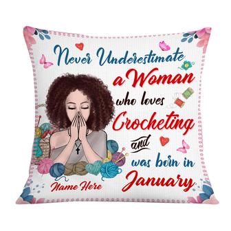 Personalized Crocheting Gift, Love Crocheting , Crocheting Gifts For Her, Never Underestimate A Woman Who Loves Crocheting Pillow - Thegiftio