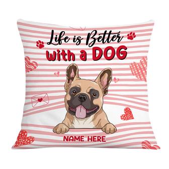 Personalized Dog Valentine Gift, Life Is Better With Dog Pillow - Thegiftio UK