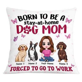 Personalized Dog Mom Gift for Women, Stay At Home Dog Mom Pillow - Thegiftio