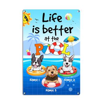 Personalized Pool Dog Gifts, Life Is Better By The Pool Metal Sign - Thegiftio UK