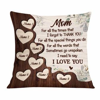 Personalized Mother's Day Gift, Gift For Mom Wife Mother Grandma Pillow, Dear Mom For All The Time I Forgot To Thank You Pillow - Thegiftio