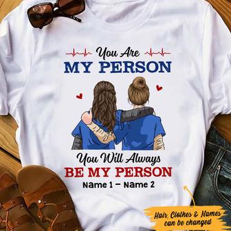 Personalized Friends Nurse You Are My Person T Shirt - Thegiftio UK