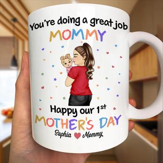 You Are Doing A Great Job Mommy Custom Mug - Gift for Mom - Thegiftio UK