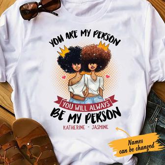 Personalized You Are My Person BWA White T Shirt - Thegiftio UK