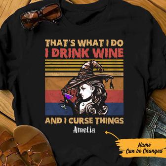Personalized Wine Witch I Drink Wine And I Curse Things Halloween T Shirt - Thegiftio UK