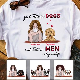 Personalized Good Taste In Dog T Shirt - Thegiftio UK