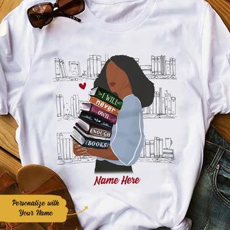 Personalized BWA Books Never Enough T Shirt - Thegiftio UK
