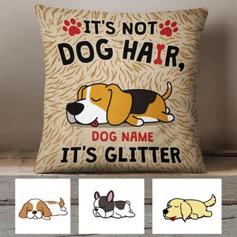 Personalized Dog Glitter Not Hair Pillow - Thegiftio UK