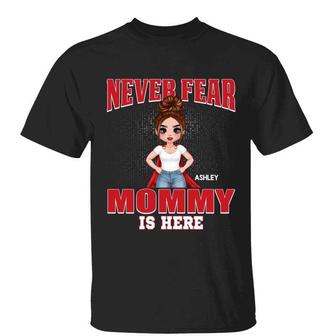 Never Fear Grandma Mommy Is Here Custom T-Shirt - Thegiftio UK
