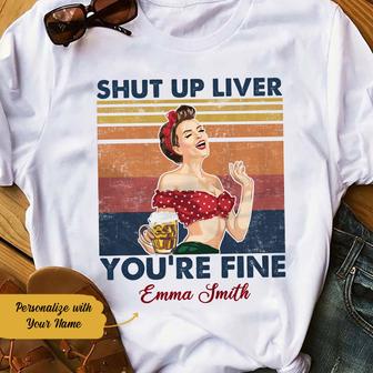 Personalized Beer Shut Up Liver T Shirt - Thegiftio UK