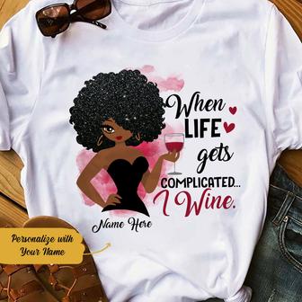 Personalized Life Gets Complicated BWA Wine T Shirt - Thegiftio UK