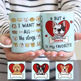 Personalized I Want All The Dog Mug - Thegiftio UK