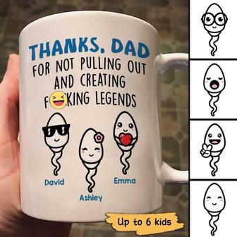 Thanks Dad For Not Pulling Out Custom Mug - Gift for Dad - Thegiftio UK