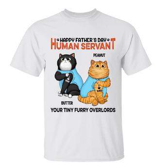 Happy Father's Day Human Servant Custom T-Shirt - Thegiftio UK
