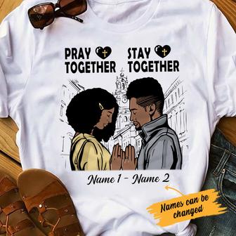 Personalized Pray Stay Together BWA Couple Christian T Shirt - Thegiftio UK