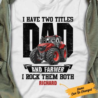Personalized I Have Two Tiltes Tractor Farmer Dad T Shirt - Thegiftio UK