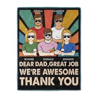 Dear Dad Great Job We're Awesome Thank You - Father Gift - Personalized Custom Fleece Blanket - Thegiftio UK