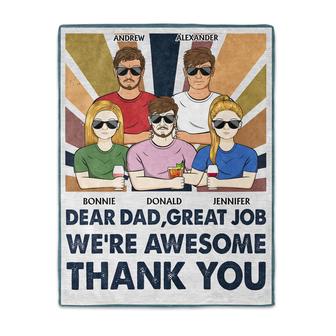 Dear Dad Great Job I'm Awesome Thank You - Father Gift - Personalized Custom Fleece Blanket - Thegiftio UK