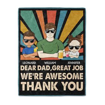 Dear Dad Great Job We're Awesome Thank You Young - Father Gift - Personalized Custom Fleece Blanket - Thegiftio UK