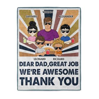 Dear Dad Great Job I'm Awesome Thank You Young - Father Gift - Personalized Custom Fleece Blanket - Thegiftio UK
