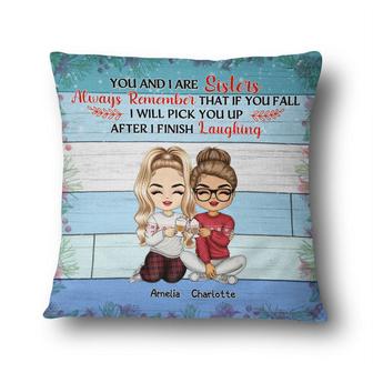 Siblings You And I Are Sisters Always Remember Custom Pillow - Thegiftio UK