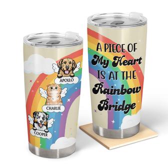 Dog Cat My Heart Is At The Rainbow Bridge Custom Tumbler - Thegiftio UK