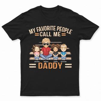 My Favorite People Call Me Dad Grandpa Custom T-Shirt - Gift - Thegiftio UK