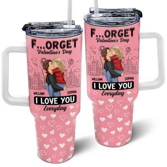 Forget Holiday I Love You Everyday Custom Tumbler - Thegiftio UK