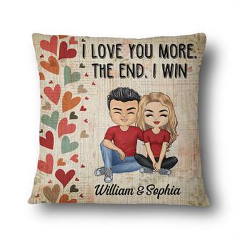 I Love You More The End I Win Custom Pillow - Couples Gift - Thegiftio UK