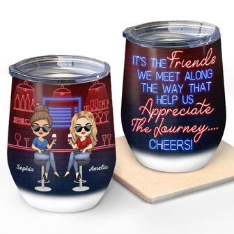 The Friends We Meet Along The Way Custom Wine Tumbler - Thegiftio UK
