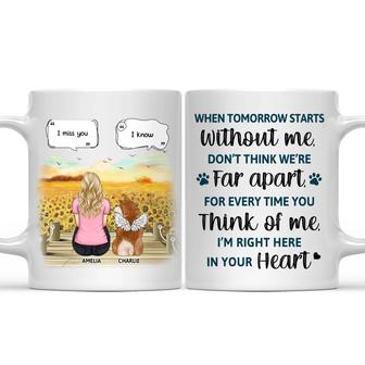 When Tomorrow Starts Without Me Custom Mug - Memorial Gift - Thegiftio UK
