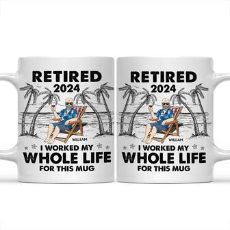 I Worked My Whole Life For This Custom Mug - Gift for Dad - Thegiftio UK