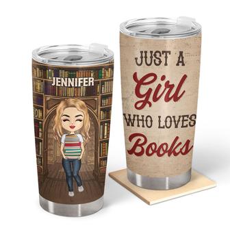 Just A Girl Who Loves Books Custom Tumbler - Gift for Reader - Thegiftio UK