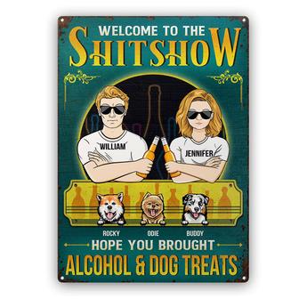 Couple Hope You Brought Alcohol Dog Treats Custom Metal Sign - Thegiftio UK