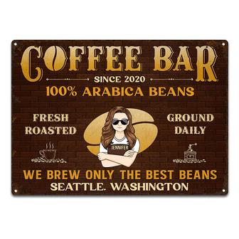 Coffee Bar We Brew Only The Best Beans Custom Metal Sign - Thegiftio UK