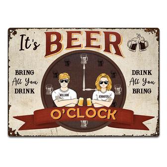 Beer Time Drink All You Bring Custom Metal Sign - Thegiftio UK