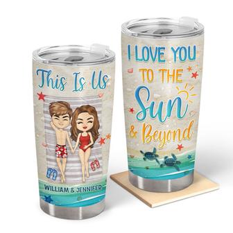 I Love You To The Sun And Beyond Custom Tumbler - Thegiftio UK