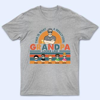 Family A Really Cool Grandpa Looks Like Custom T-Shirt - Thegiftio UK