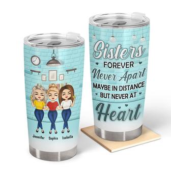 Sisters Maybe In Distance Custom Tumbler - Gift for Besties - Thegiftio UK