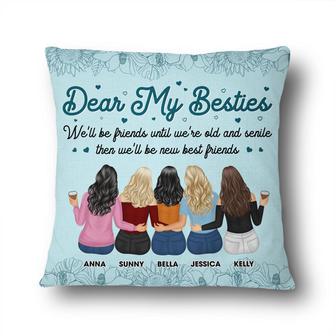 Dear My Besties We'll Be New Best Friends Custom Pillow - Thegiftio UK